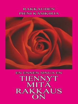 cover image of Tiennyt Mitä Rakkaus On